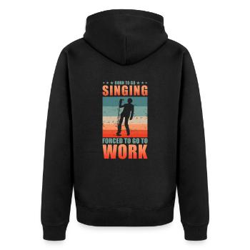 Chanteur né pour aller chanter - Veste à capuche bio Premium Unisexe - noir - Dos - Nico (187cm)