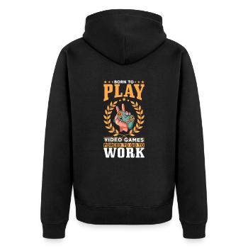 Gamers Born to Play Video Games - Unisex Premium Organic Zip Hoodie - black - Back - Nico (187cm)