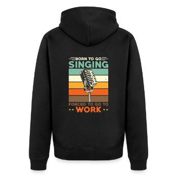 Chanteur né pour aller chanter - Veste à capuche bio Premium Unisexe - noir - Dos - Nico (187cm)