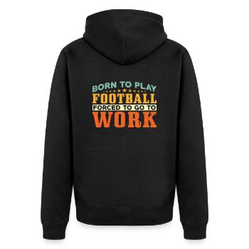 Né pour jouer au football - Veste à capuche bio Premium Unisexe - noir - Dos - Nico (187cm)