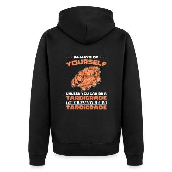 Tardigrades Funny saying - Unisex Premium Organic Zip Hoodie - black - Back - Nico (187cm)