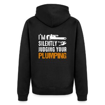 I'm Silently Judging Your Plumping Plumber Pipefit - Unisex Premium Organic Zip Hoodie - black - Back - Nico (187cm)