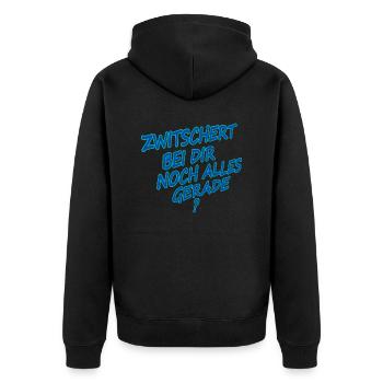 Zwitschert bei dir noch alles gerade? - Unisex Premium Bio Zip Hoodie - Schwarz - Hinten - Nico (187cm)