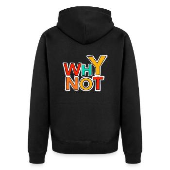 Why not - Unisex Premium Organic Zip Hoodie - black - Back - Nico (187cm)