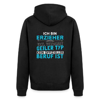Verdammt geiler Typ - Erzieher Edition - Unisex Premium Bio Zip Hoodie - Schwarz - Hinten - Nico (187cm)
