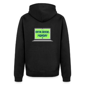 Fatal Error I Hate Mondays Geek Tech Sarcastic - Unisex Premium Organic Zip Hoodie - black - Back - Nico (187cm)
