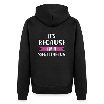 It's because i'm a sagittarius zodiac sign gift - Veste à capuche bio Premium Unisexe - noir - Dos - Nico (187cm)