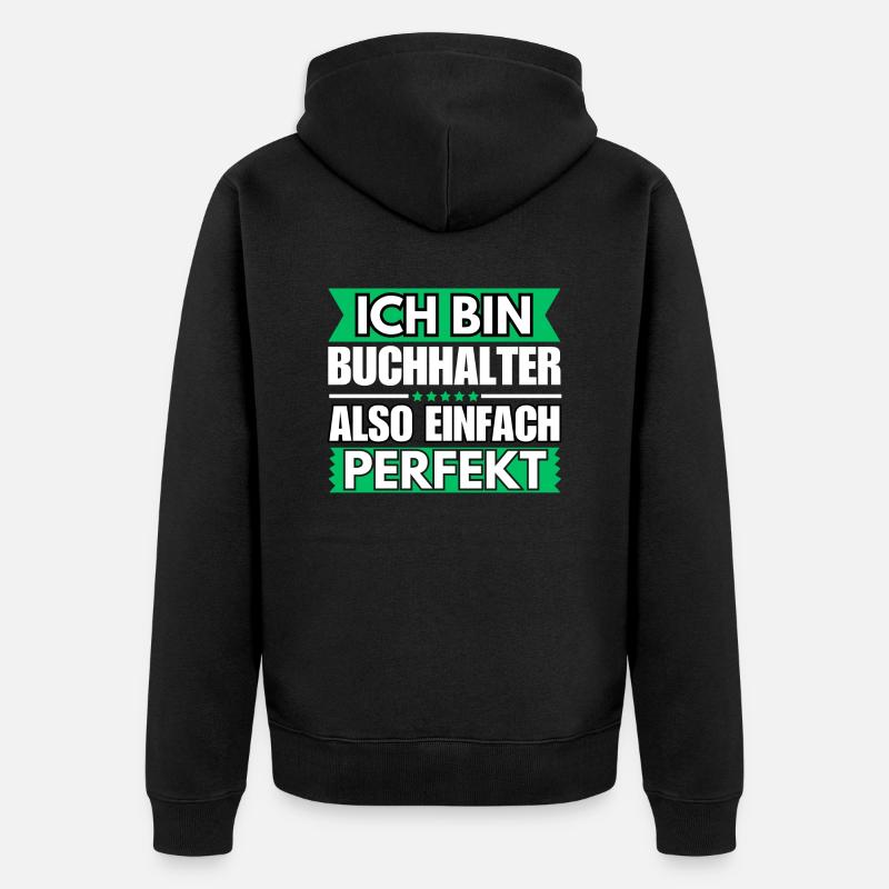 Einfach ein Perfekter Buchhalter - Unisex Premium Bio Zip Hoodie - Schwarz