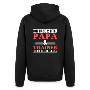 Ich habe 2 Titel Papa und Trainer - Unisex Premium Bio Zip Hoodie - Schwarz - Hinten - Nico (187cm)