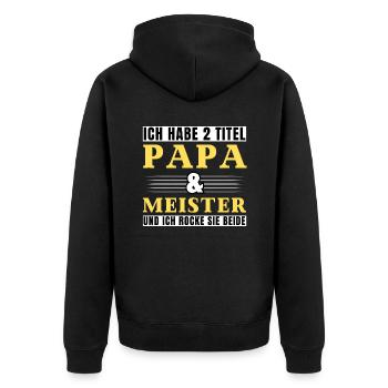 Ich habe 2 Titel Papa und Meister - Unisex Premium Bio Zip Hoodie - Schwarz - Hinten - Nico (187cm)