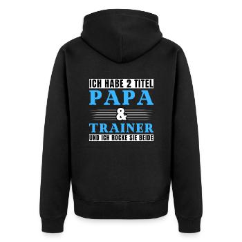 Ich habe 2 Titel Papa und Trainer - Unisex Premium Bio Zip Hoodie - Schwarz - Hinten - Nico (187cm)