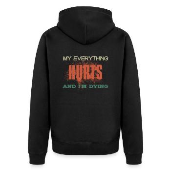 MY EVERYTHING HURTS AND I'M DYING Vintage Farben - Unisex Premium Bio Zip Hoodie - Schwarz - Hinten - Nico (187cm)