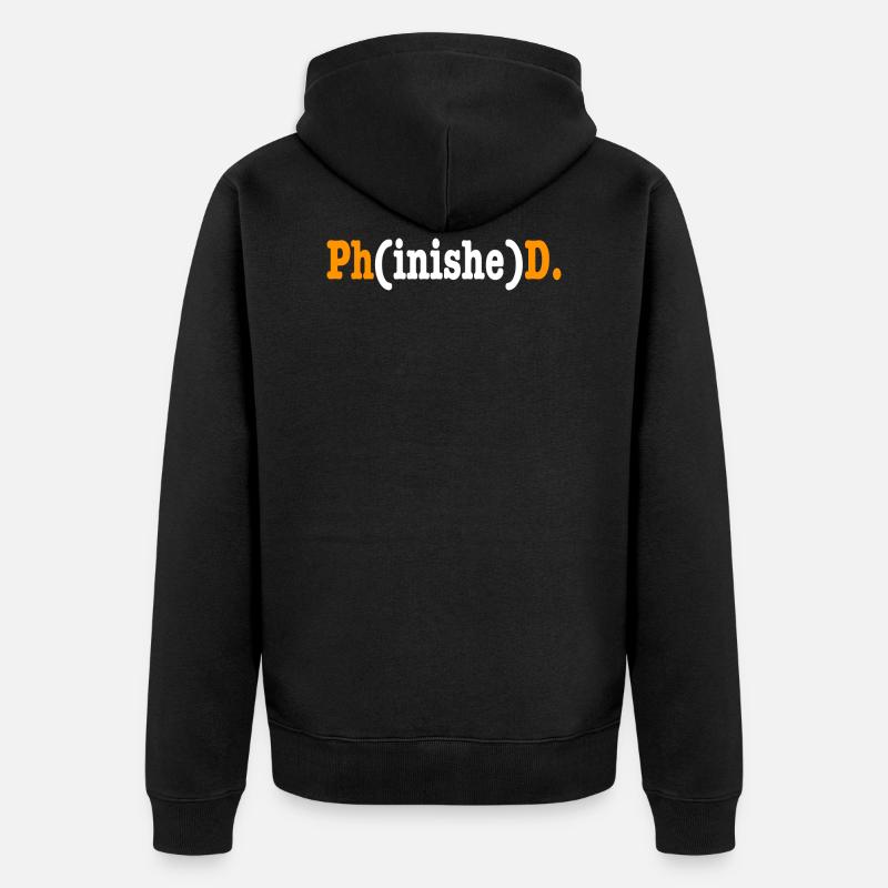Phinished Phd Student Gift - Unisex Premium Organic Zip Hoodie - black