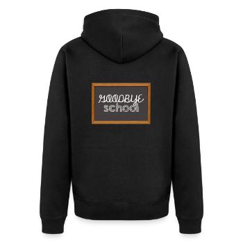High School / Graduation: Goodbye School - Unisex Premium Organic Zip Hoodie - black - Back - Nico (187cm)