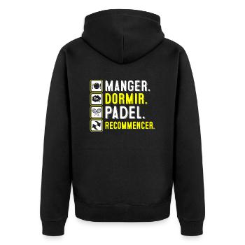 Manger, dormir, padel, recommencer | Logo Padel - Veste à capuche bio Premium Unisexe - noir - Dos - Nico (187cm)