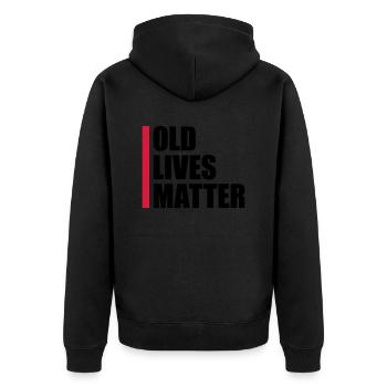 old lives matter quote - Unisex Premium Organic Zip Hoodie - black - Back - Nico (187cm)