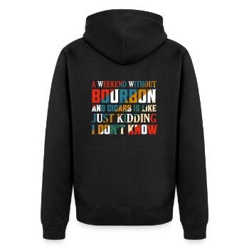 A Weekend Without Bourbon And Cigars Drinking Whis - Unisex Premium Bio Zip Hoodie - Schwarz - Hinten - Nico (187cm)