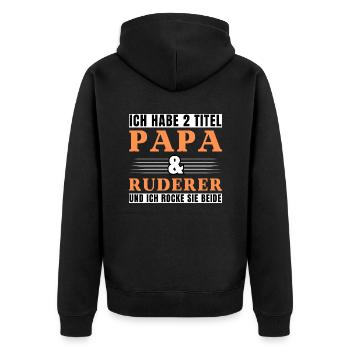 Ich habe 2 Titel Papa und Ruderer - Unisex Premium Bio Zip Hoodie - Schwarz - Hinten - Nico (187cm)