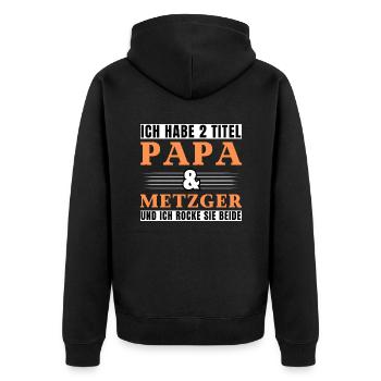 Ich habe 2 Titel Papa und Metzger - Unisex Premium Bio Zip Hoodie - Schwarz - Hinten - Nico (187cm)