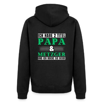Ich habe 2 Titel Papa und Metzger - Unisex Premium Bio Zip Hoodie - Schwarz - Hinten - Nico (187cm)