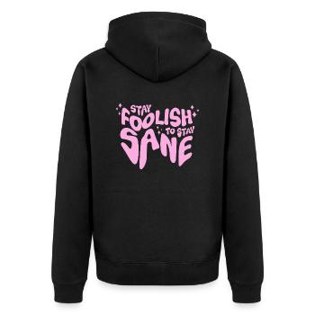 Bleib verrückt, um bei Verstand zu bleiben - Unisex Premium Bio Zip Hoodie - Schwarz - Hinten - Nico (187cm)