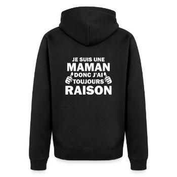 je suis une maman donc j ai raison - Veste à capuche bio Premium Unisexe - noir - Dos - Nico (187cm)