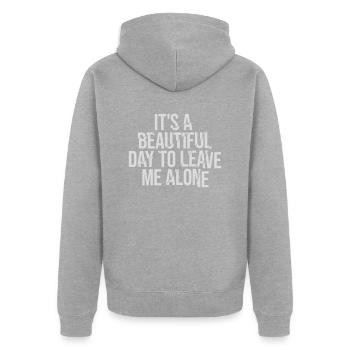 leave me alone day - Unisex Premium Bio Zip Hoodie - Grau meliert - Hinten - Nico (187cm)