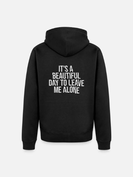 leave me alone day - Unisex Premium Organic Zip Hoodie - black