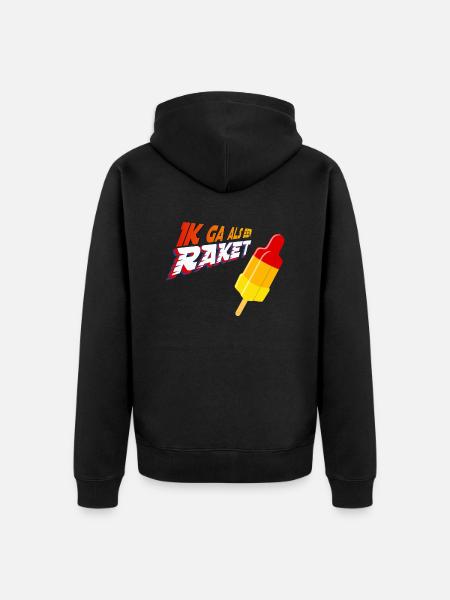 Ik ga als een raket - no shadow bg - Uniseks Premium bio ziphoodie - zwart