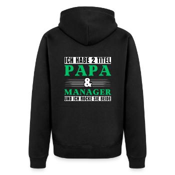 Ich habe 2 Titel Papa und Manager - Unisex Premium Bio Zip Hoodie - Schwarz - Hinten - Nico (187cm)