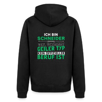 Verdammt geiler Typ - Schneider Edition - Unisex Premium Bio Zip Hoodie - Schwarz - Hinten - Nico (187cm)