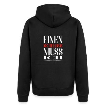 Einen Scheiss Muss ich - Unisex Premium Bio Zip Hoodie - Schwarz - Hinten - Nico (187cm)