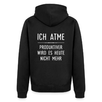 Ich atme - Produktiver wird es heute nicht mehr - Unisex Premium Bio Zip Hoodie - Schwarz - Hinten - Nico (187cm)