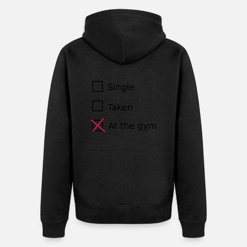 Single Taken At the gym - Veste à capuche bio Premium Unisexe - noir