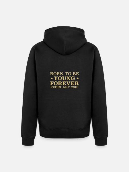 Born on February 29th - Unisex Premium Organic Zip Hoodie - black