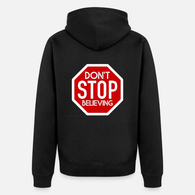 DONT STOP BELIEVING DESIGN - Unisex Premium Bio Zip Hoodie - Schwarz