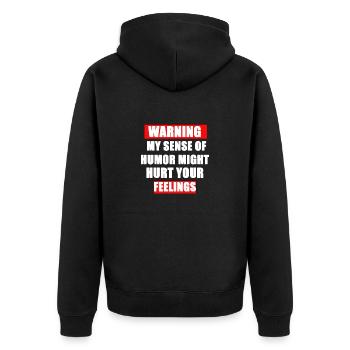 Mein Sinn für Humor könnte deine Gefühle verletzen - Unisex Premium Bio Zip Hoodie - Schwarz - Hinten - Nico (187cm)