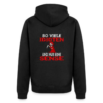 So viele Idioten und nur eine Sense - Unisex Premium Bio Zip Hoodie - Schwarz - Hinten - Nico (187cm)