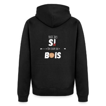 Avec des si on coupe du bois citation humour - Veste à capuche bio Premium Unisexe - noir - Dos - Nico (187cm)