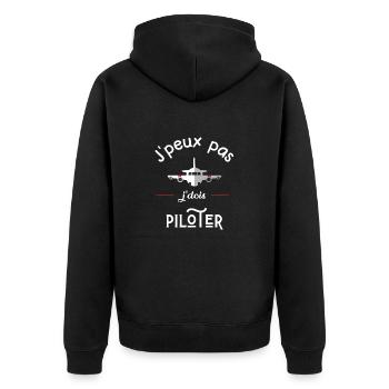 I can not I have to pilot-gift idea - Unisex Premium Organic Zip Hoodie - black - Back - Nico (187cm)