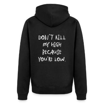 Cannabis Spruch Schrift high weed Marihuana Gras - Unisex Premium Bio Zip Hoodie - Schwarz - Hinten - Nico (187cm)