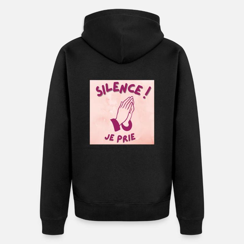 silence ! je prie - Veste à capuche bio Premium Unisexe - noir