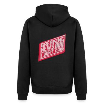 Breaking news don't care - Unisex Premium Bio Zip Hoodie - Schwarz - Hinten - Nico (187cm)