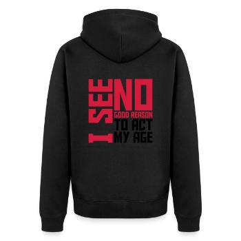 to act my age - Unisex Premium Organic Zip Hoodie - black - Back - Nico (187cm)
