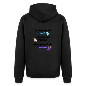 Je boirais du lait quand les vaches mangeront du.. - Veste à capuche bio Premium Unisexe - noir - Dos - Nico (187cm)