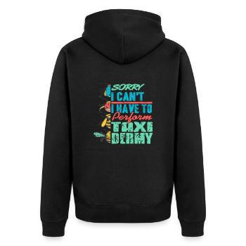 Sorry I Can t Taxidermy fun design - Unisex Premium Organic Zip Hoodie - black - Back - Nico (187cm)