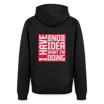 I Have No Idea - Unisex Premium Bio Zip Hoodie - Schwarz - Hinten - Nico (187cm)