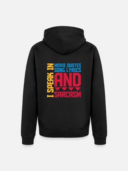 speak lyrics and sarcasm - Unisex Premium Organic Zip Hoodie - black