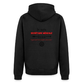 Je suis secrétaire médicale quel est ton pouvoir - Veste à capuche bio Premium Unisexe - noir - Dos - Nico (187cm)