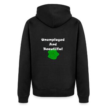 Unemployed And Beautiful - Unisex Premium Organic Zip Hoodie - black - Back - Nico (187cm)